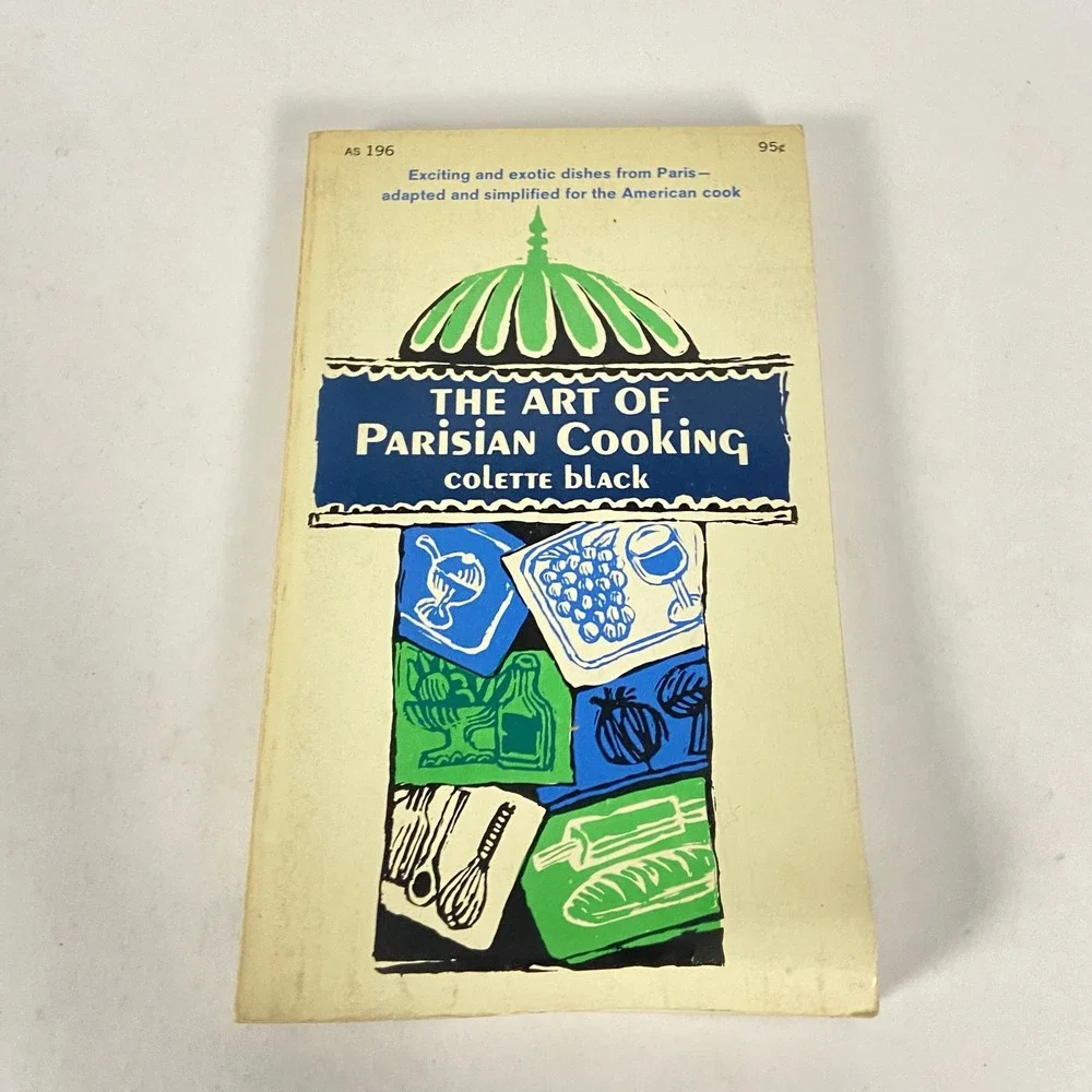 The Art of Parisian Cooking Colette Black 1962 Vintage Paperback Collier AS 196